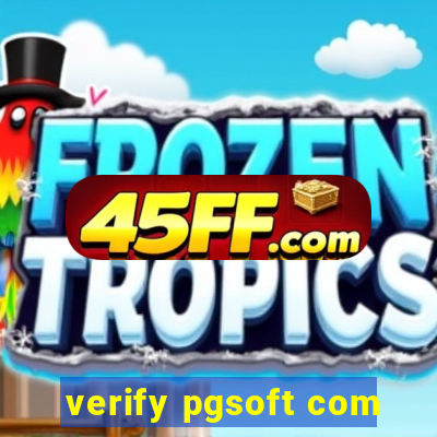 verify pgsoft com